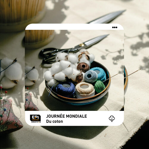 JOURNÉEMONDIALE DU COTON JOURNÉEMONDIALE DU COTON